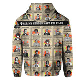 All My Heroes Have FBI Files Hoodie